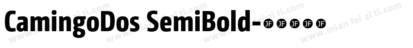 CamingoDos SemiBold字体转换